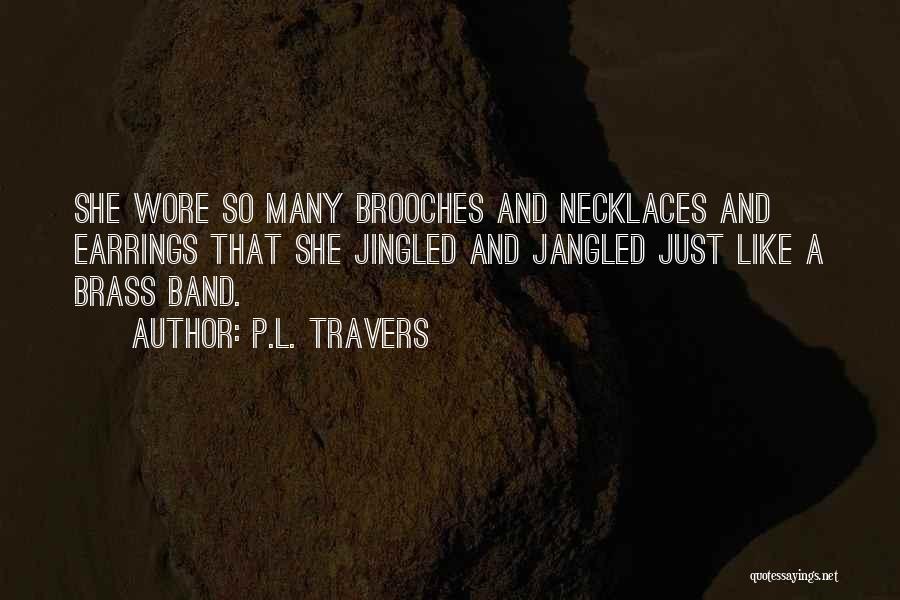 Necklaces Quotes By P.L. Travers