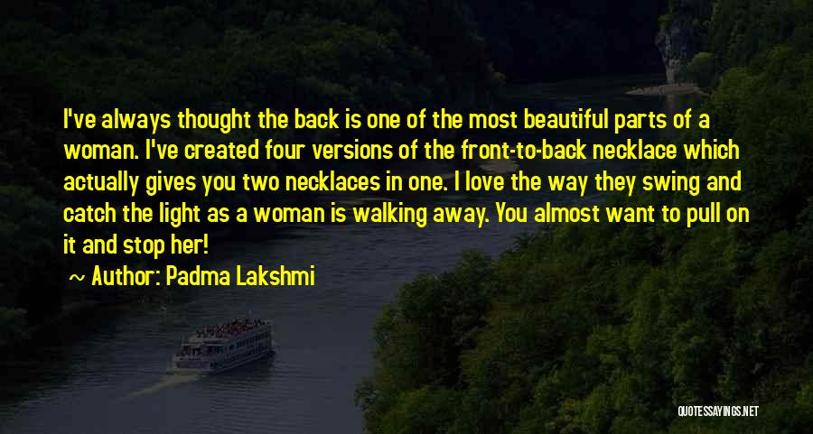 Necklaces Quotes By Padma Lakshmi