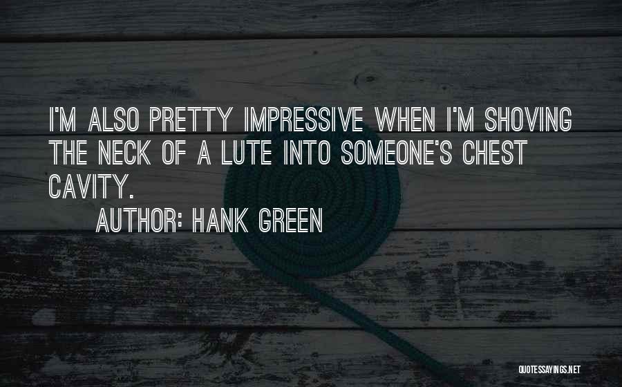 Necks Quotes By Hank Green