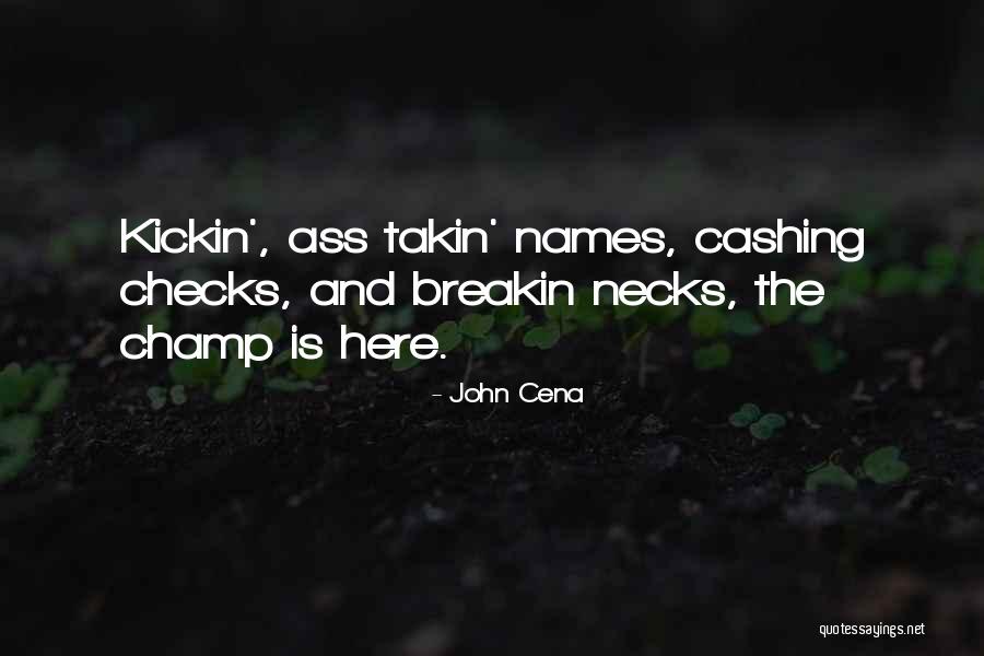 Necks Quotes By John Cena