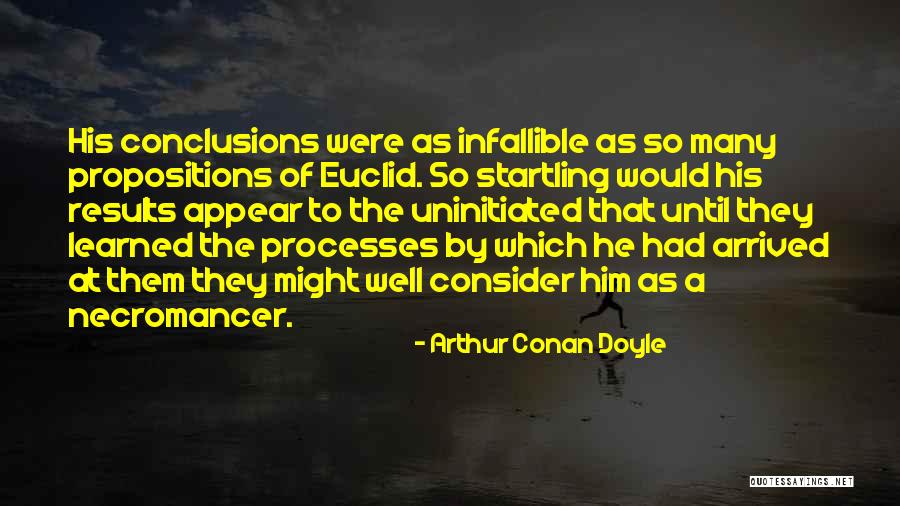 Necromancer Quotes By Arthur Conan Doyle Necromancer Quotes By Arthur Conan Doyle