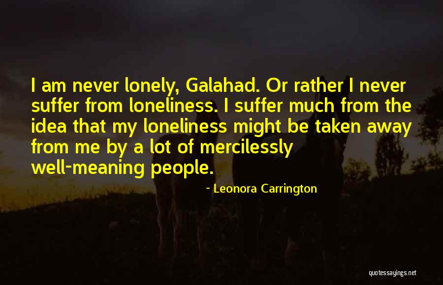 Necrotizing Quotes By Leonora Carrington Necrotizing Quotes By Leonora Carrington