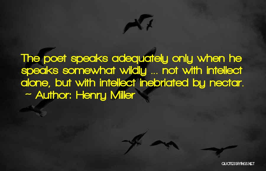 Nectar Quotes By Henry Miller