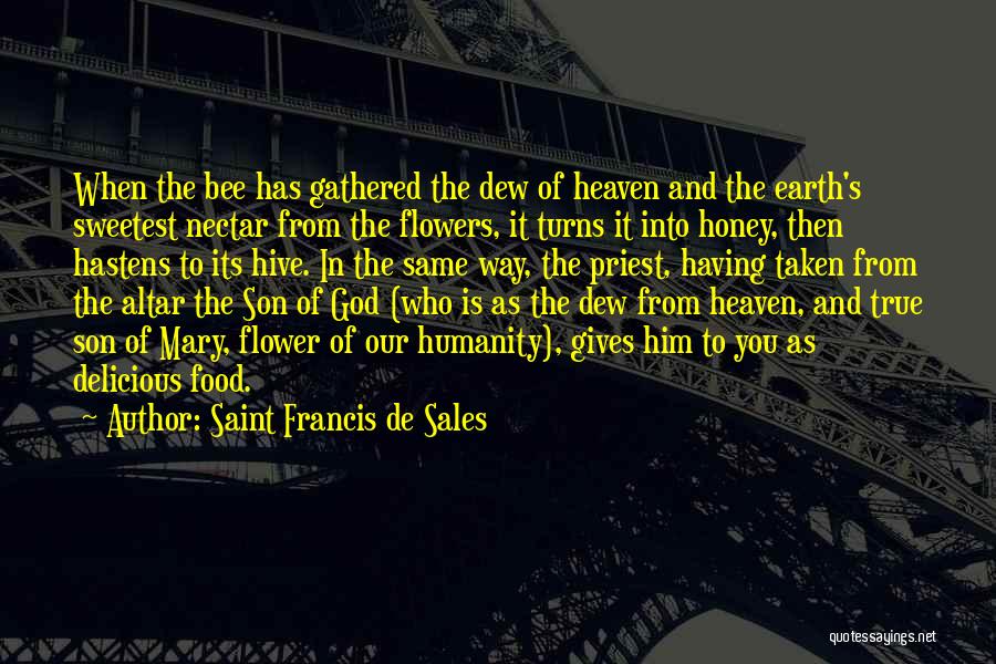 Nectar Quotes By Saint Francis De Sales