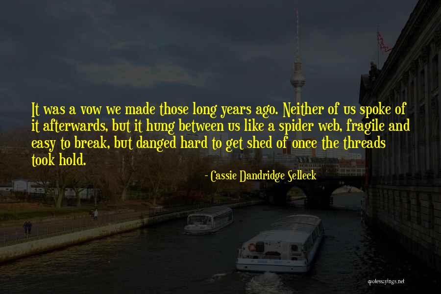 Neculai Andrei Quotes By Cassie Dandridge Selleck Neculai Andrei Quotes By Cassie Dandridge Selleck