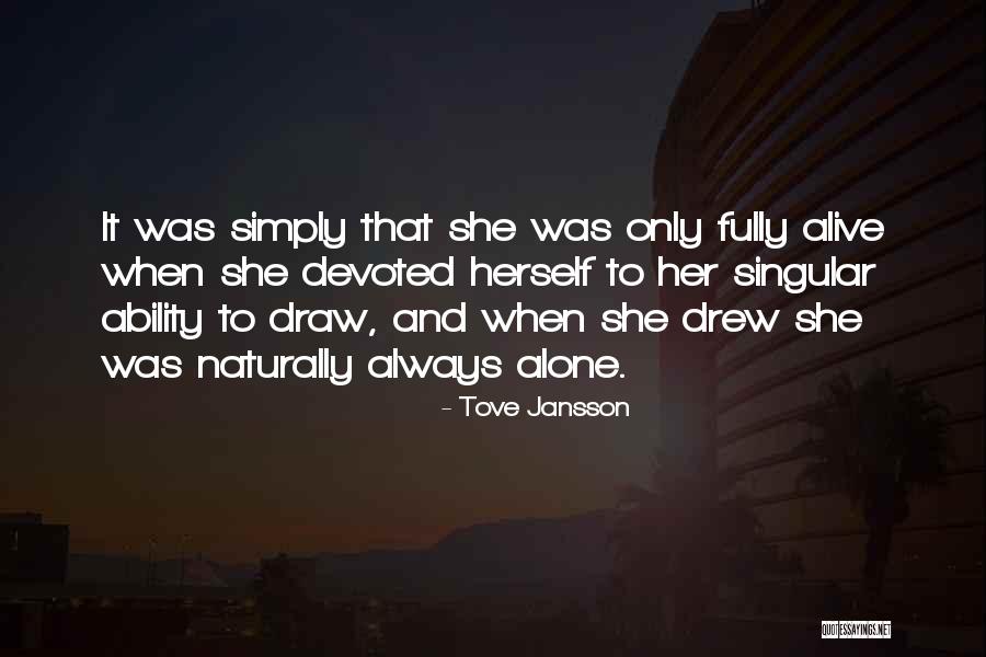 Necunoscutul Quotes By Tove Jansson Necunoscutul Quotes By Tove Jansson