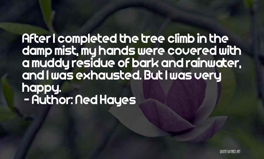Ned Hayes Quotes 1133778