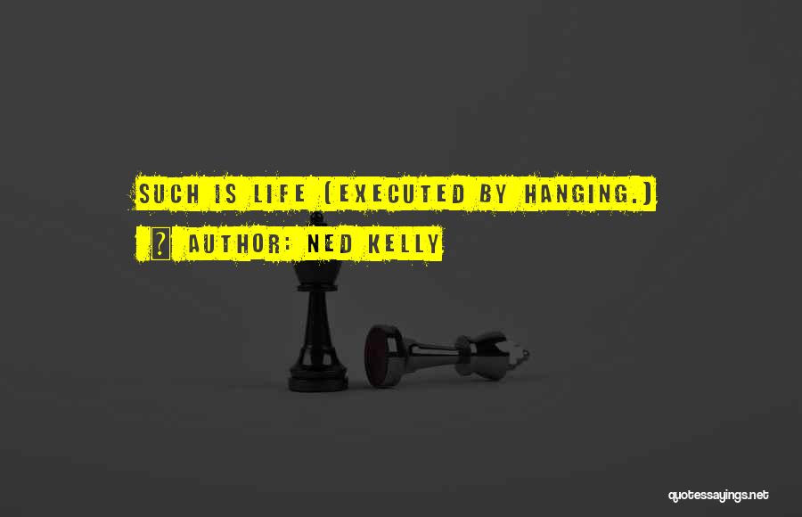 Ned Kelly Quotes 1647677