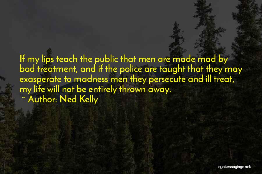 Ned Kelly Quotes 234321