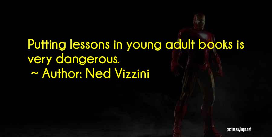 Ned Quotes By Ned Vizzini