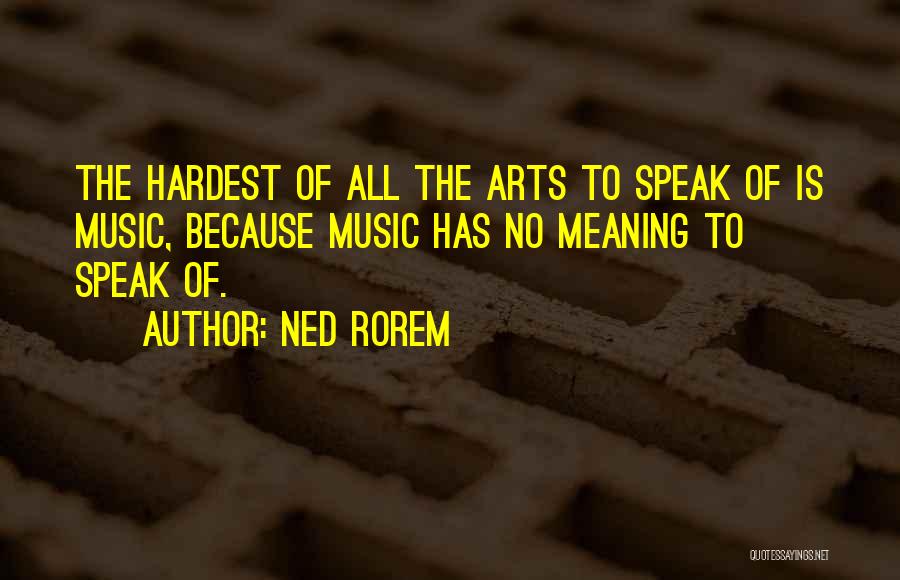 Ned Rorem Quotes 1182273