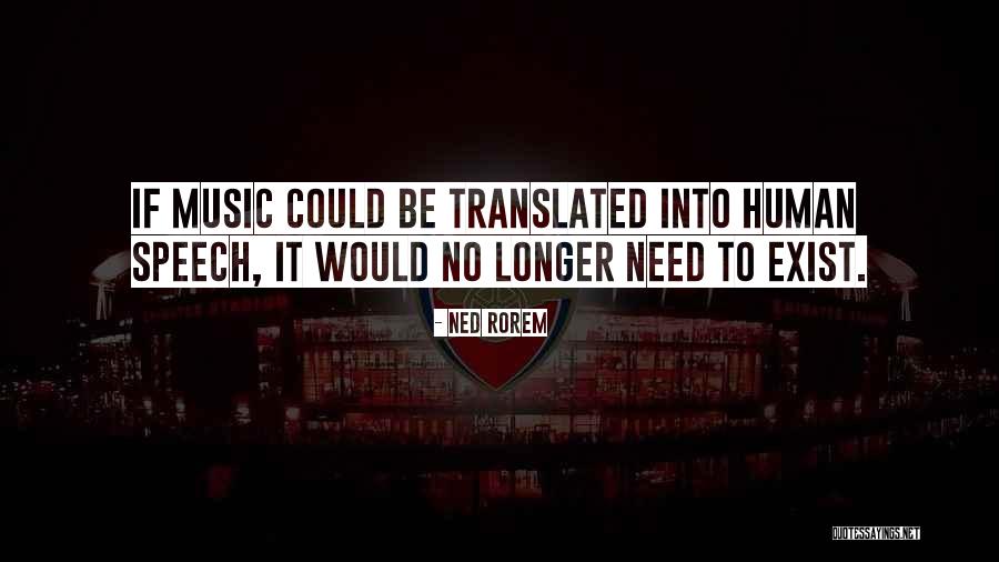 Ned Rorem Quotes 1189942 Ned Rorem Quotes 1189942