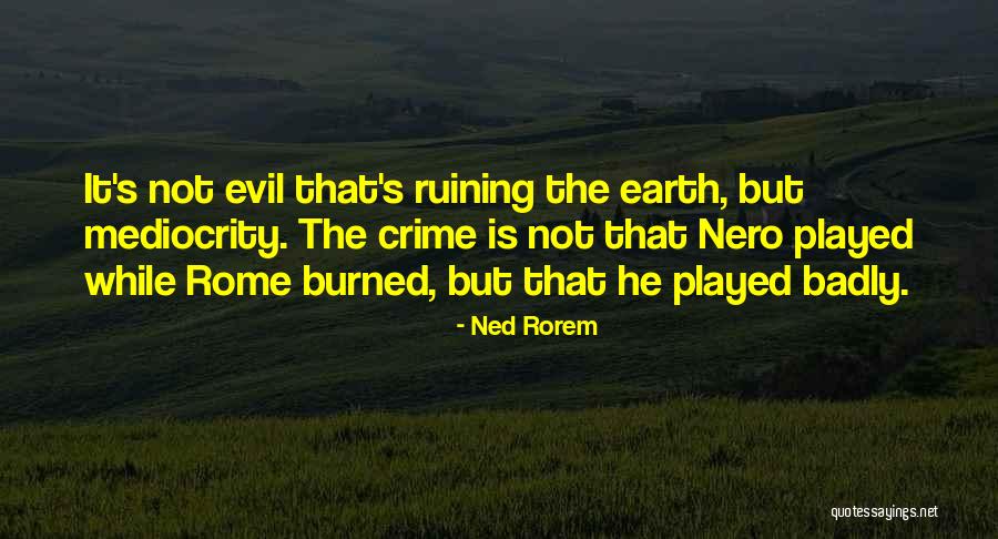 Ned Rorem Quotes 953595 Ned Rorem Quotes 953595