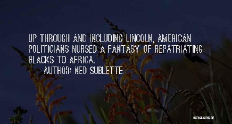 Ned Sublette Quotes 103827
