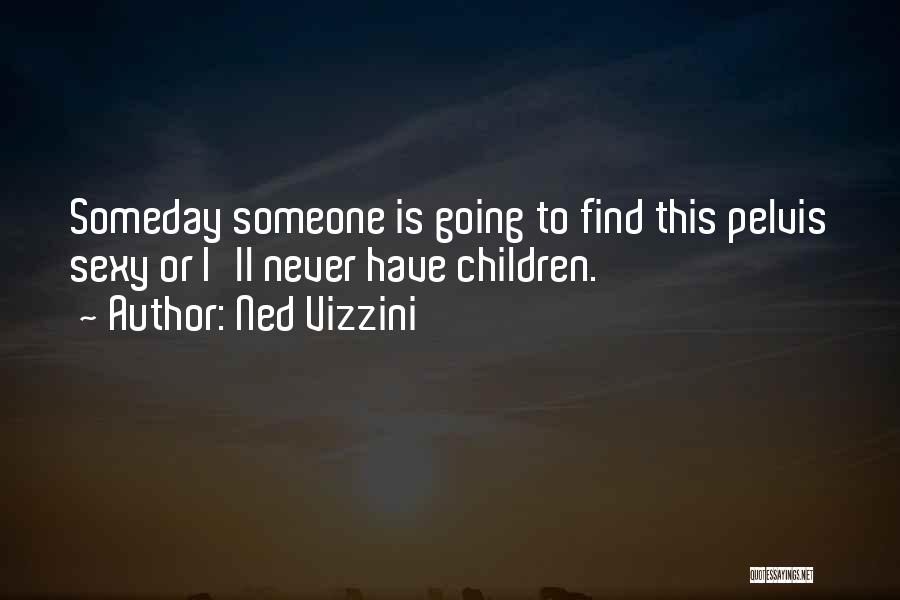 Ned Vizzini Quotes 1480210