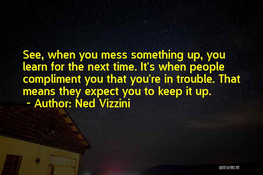 Ned Vizzini Quotes 2082579