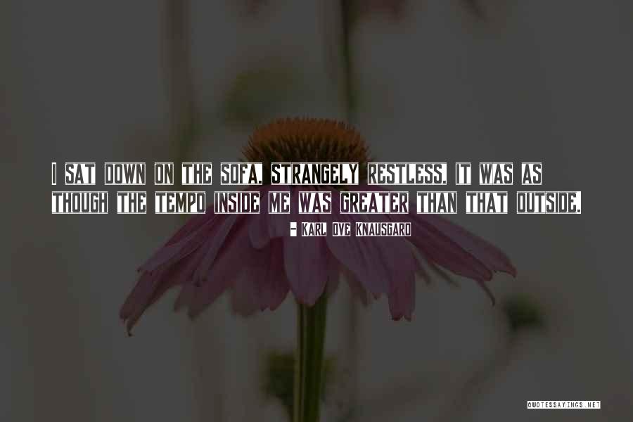 Neddy Palomares Quotes By Karl Ove Knausgard Neddy Palomares Quotes By Karl Ove Knausgard