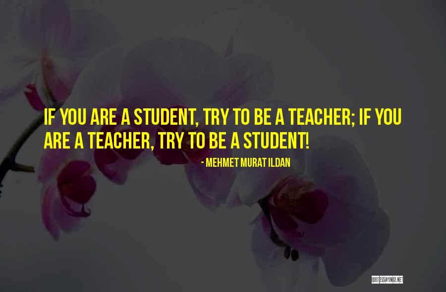Nedelea Mihai Quotes By Mehmet Murat Ildan Nedelea Mihai Quotes By Mehmet Murat Ildan