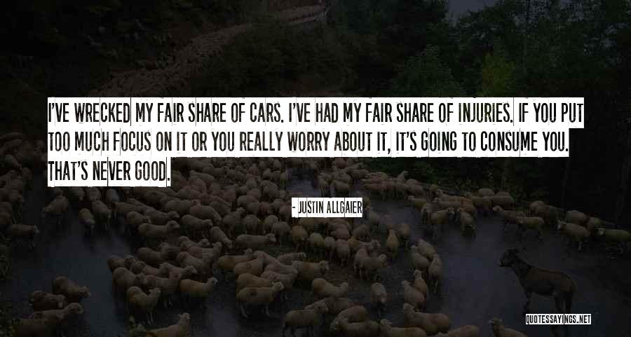 Nedelje U Quotes By Justin Allgaier Nedelje U Quotes By Justin Allgaier