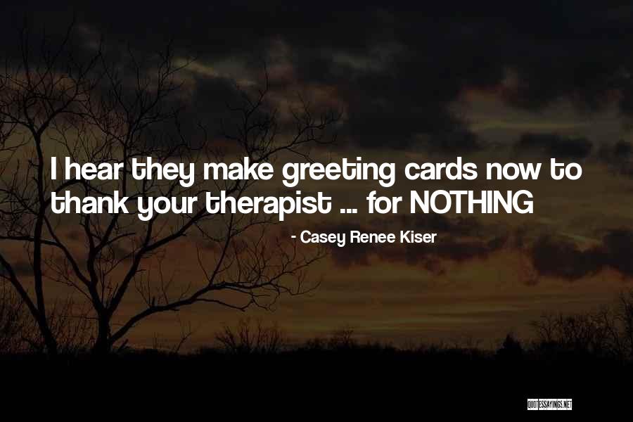 Nedeljkovic Mesna Quotes By Casey Renee Kiser