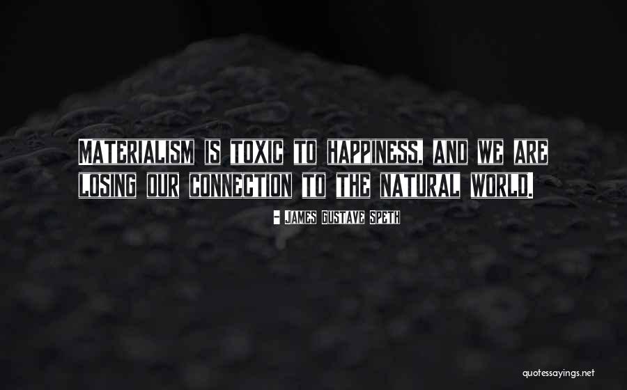 Nedemnitate Quotes By James Gustave Speth Nedemnitate Quotes By James Gustave Speth