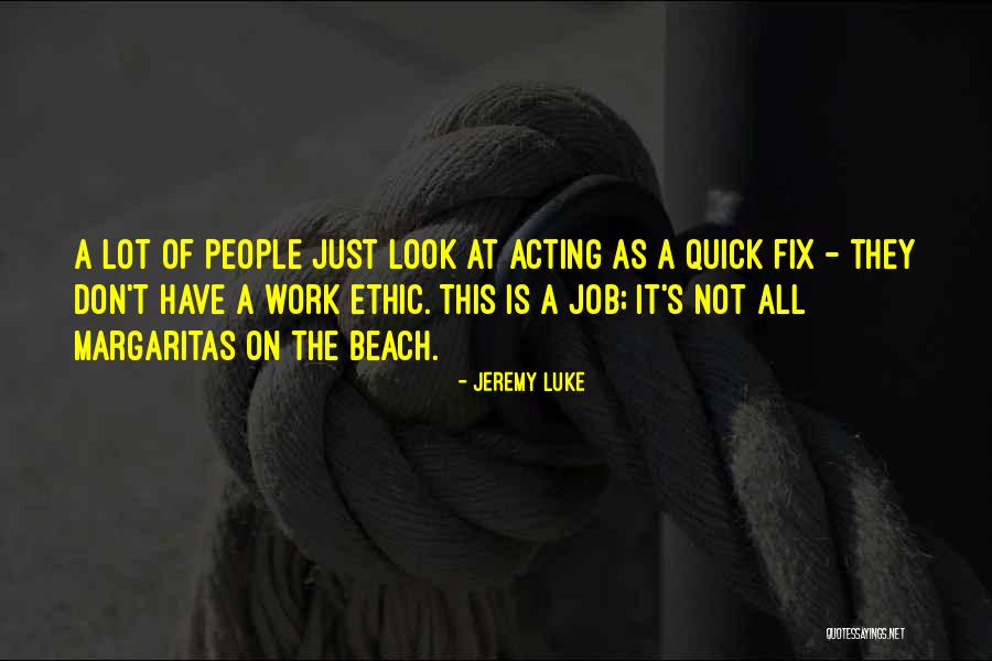 Nedemnitate Quotes By Jeremy Luke Nedemnitate Quotes By Jeremy Luke