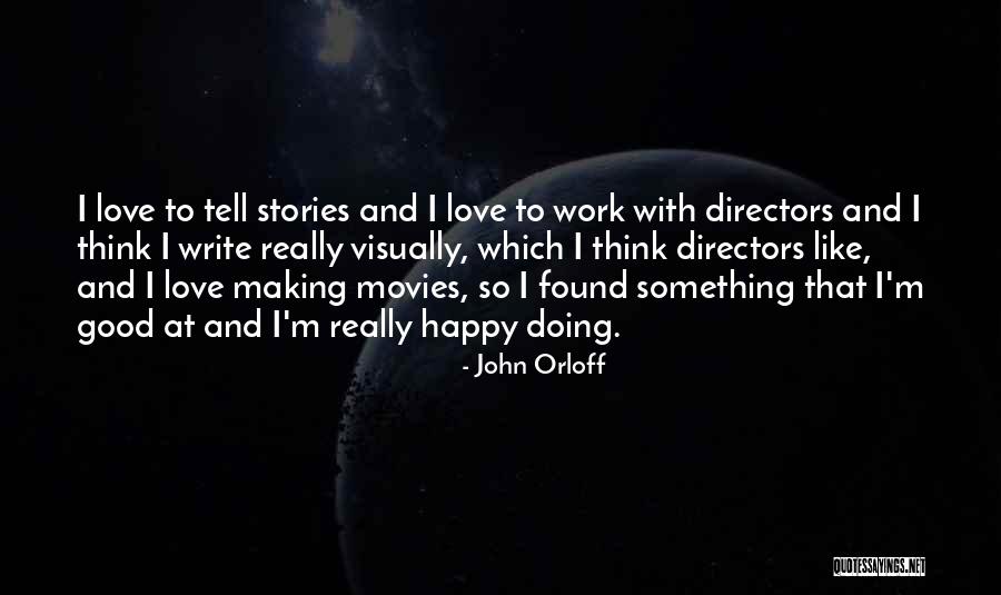 Nederlander Organization Quotes By John Orloff Nederlander Organization Quotes By John Orloff