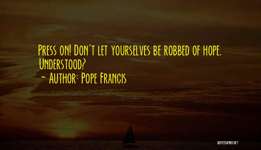 Nederlandse Literatuur Quotes By Pope Francis