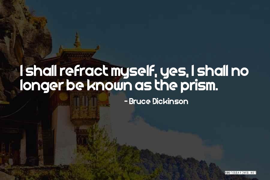 Nedjelja U Quotes By Bruce Dickinson Nedjelja U Quotes By Bruce Dickinson