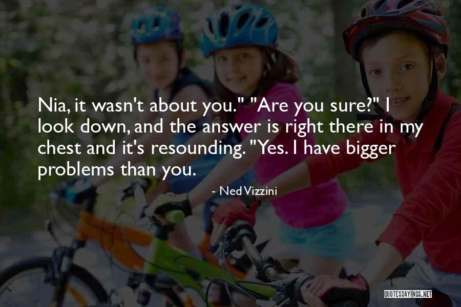 Nedjeljom U 2 Quotes By Ned Vizzini Nedjeljom U 2 Quotes By Ned Vizzini