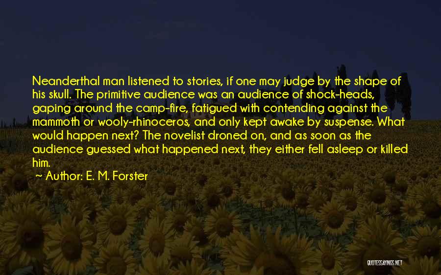 Nedogled Jala Quotes By E. M. Forster