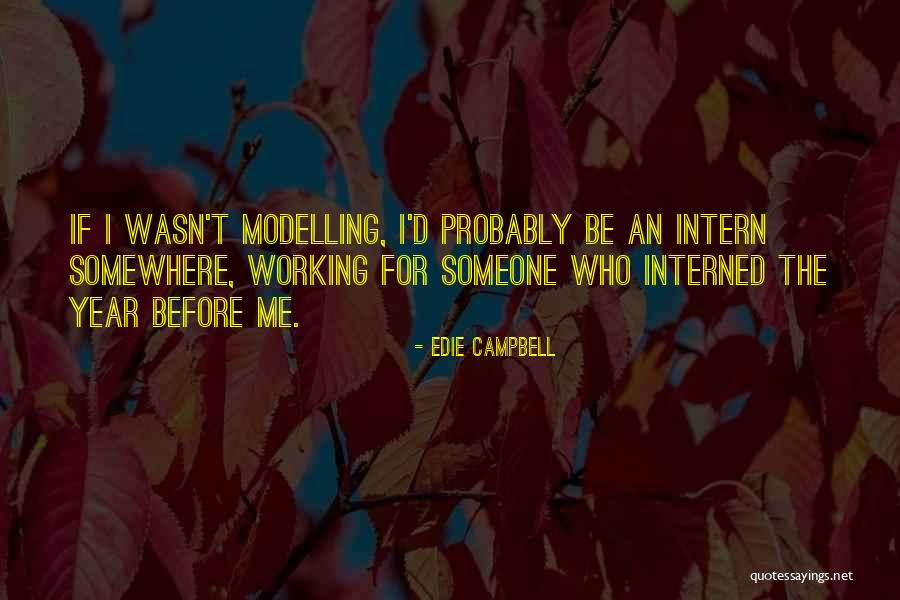 Nedoma Nov Quotes By Edie Campbell Nedoma Nov Quotes By Edie Campbell