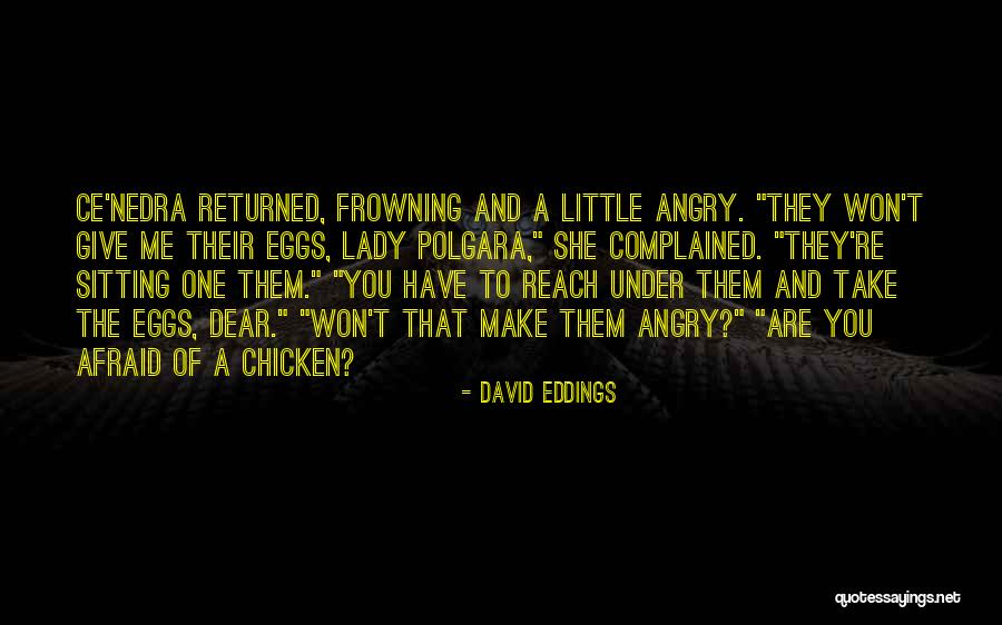 Nedra Quotes By David Eddings Nedra Quotes By David Eddings