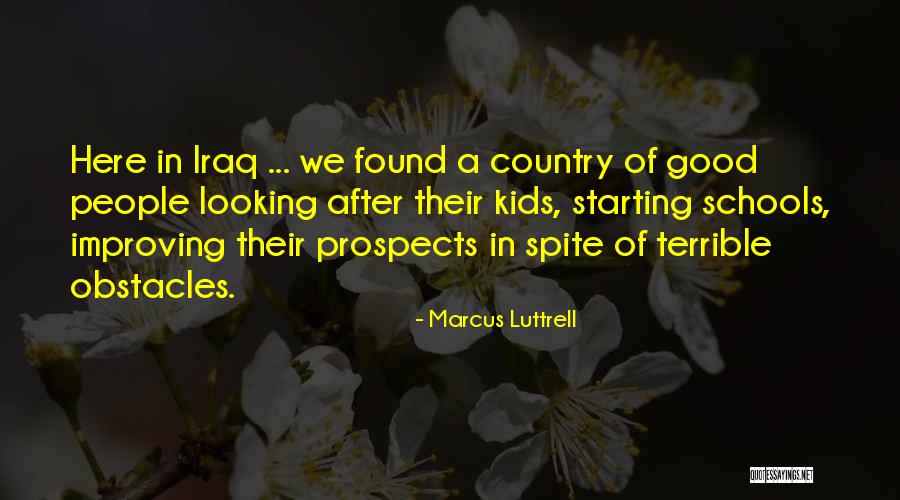 Nedreptatea Quotes By Marcus Luttrell Nedreptatea Quotes By Marcus Luttrell