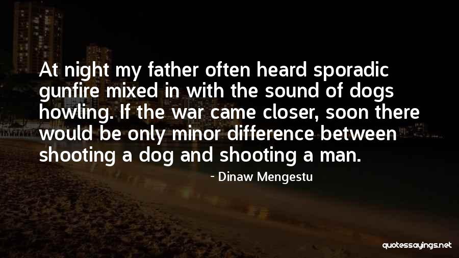 Nedyalkov Quotes By Dinaw Mengestu Nedyalkov Quotes By Dinaw Mengestu