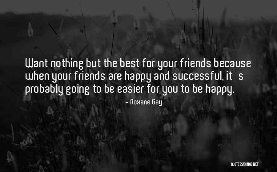 Nedyalkov Quotes By Roxane Gay Nedyalkov Quotes By Roxane Gay