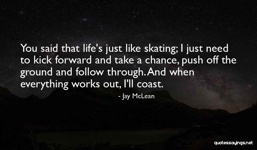 Need A Chance Quotes By Jay McLean Need A Chance Quotes By Jay McLean