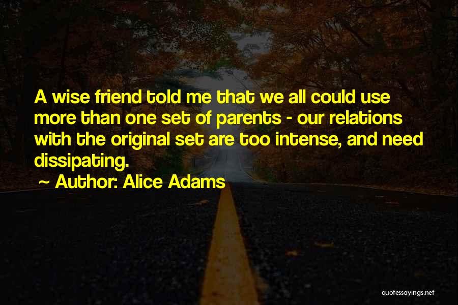 Need A Friend Quotes By Alice Adams