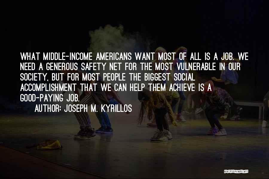 Need A Job Quotes By Joseph M. Kyrillos