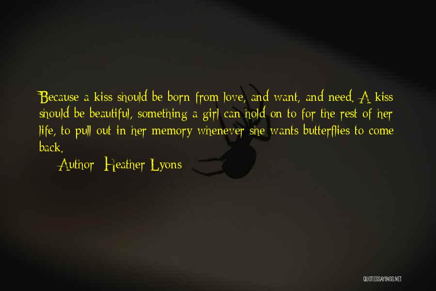 Need A Kiss Quotes By Heather Lyons