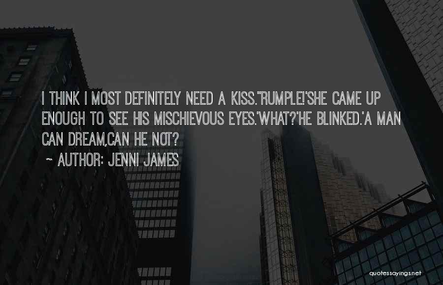 Need A Kiss Quotes By Jenni James
