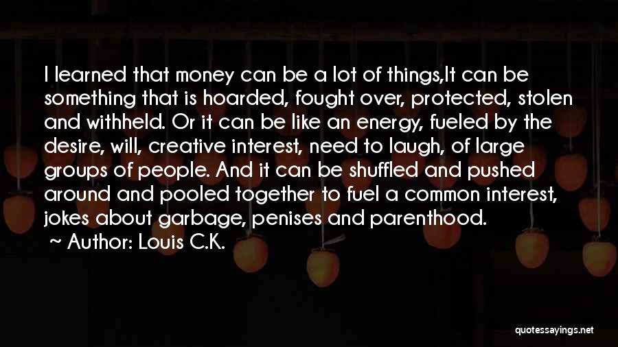 Need A Laugh Quotes By Louis C.K.