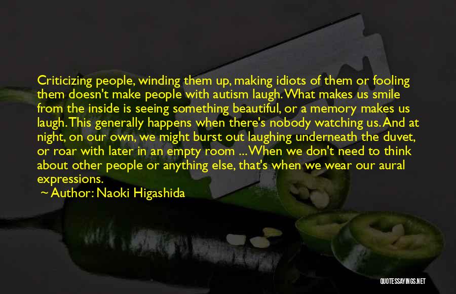 Need A Laugh Quotes By Naoki Higashida