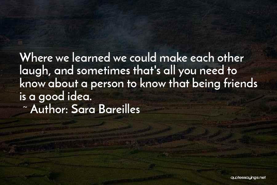 Need A Laugh Quotes By Sara Bareilles