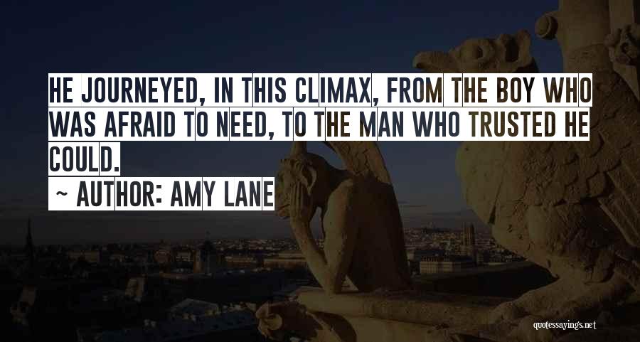 Need A Man Not A Boy Quotes By Amy Lane