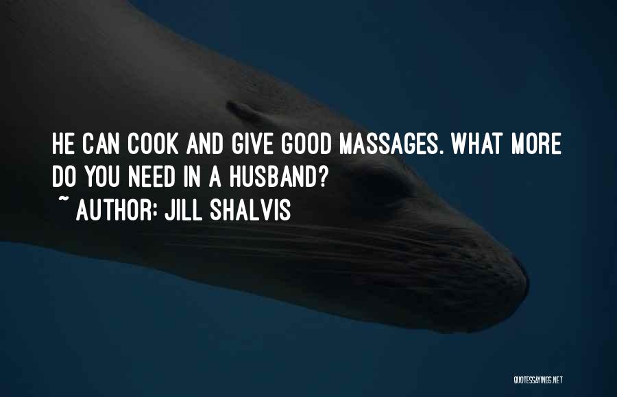 Need A Massage Quotes By Jill Shalvis