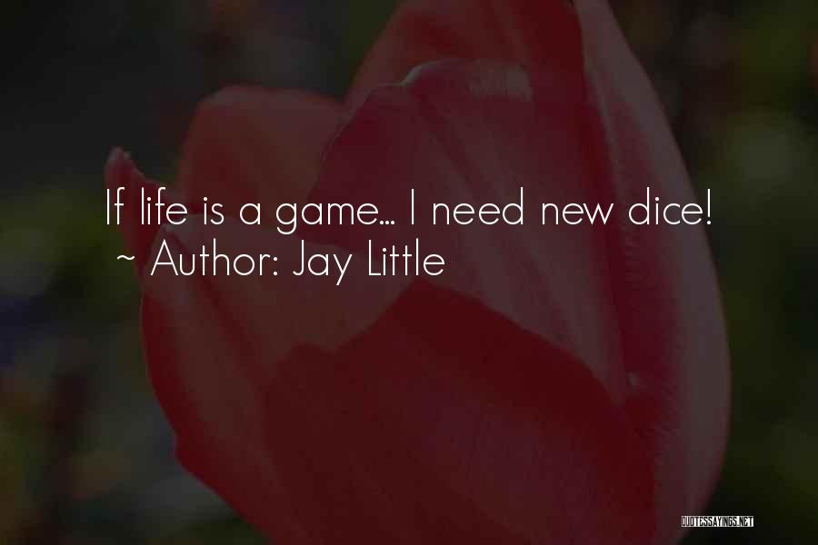 Need A New Life Quotes By Jay Little