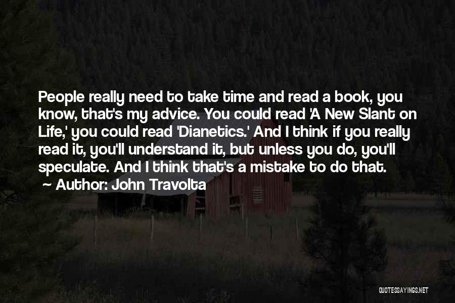 Need A New Life Quotes By John Travolta