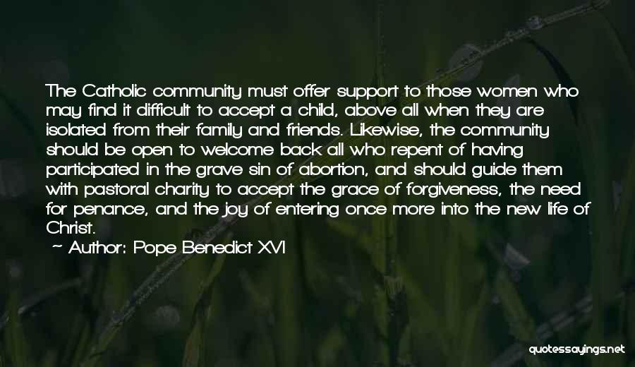 Need A New Life Quotes By Pope Benedict XVI