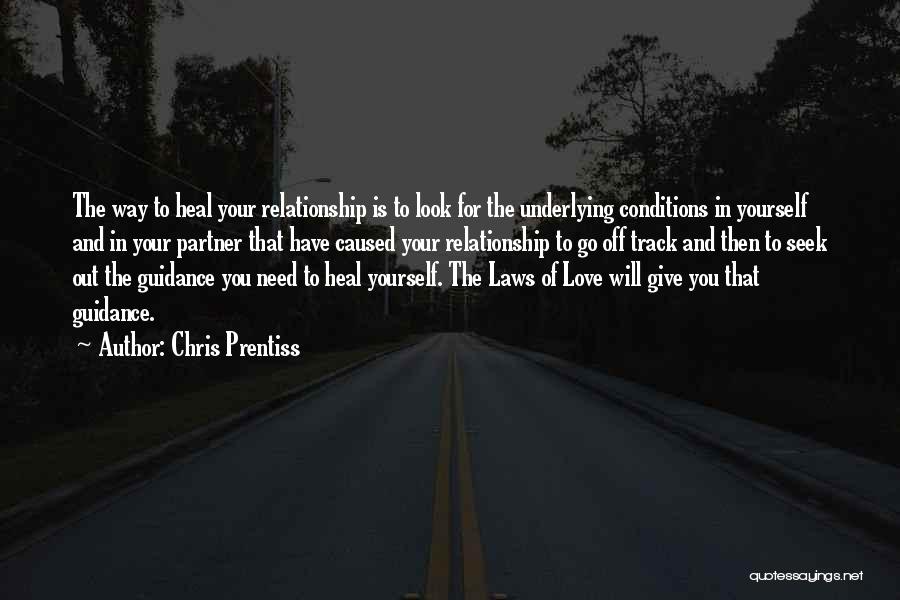 Need A Partner For Love Quotes By Chris Prentiss